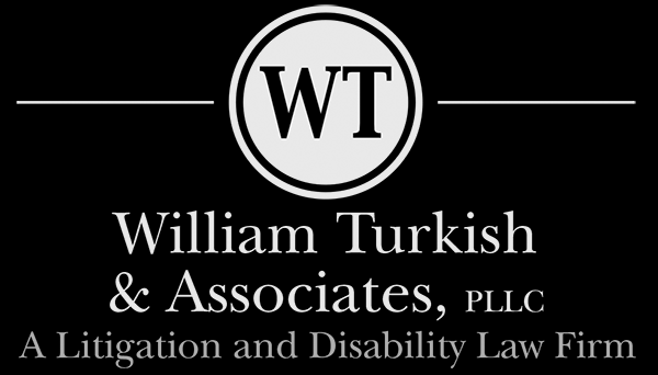 William Turkish and Associates, PLLC--A Litigation and Disability Law Firm